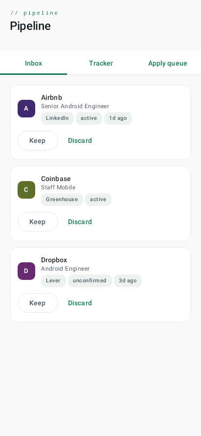 Pipeline inbox — keep/discard triage on freshly scanned roles